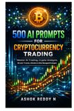 500 AI Prompts for Cryptocurrency Trading