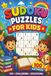 Sudoku Puzzles for Kids: 100 Fun Puzzles Fun Challenging Educational | 6x9 | 100 Puzzles | Solutions Included