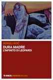Dura madre. L'infinito di Leopardi