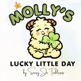 Molly's Lucky Little Day: A Cozy Irish Story About Family, Wonder and Luck