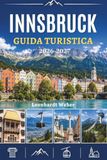 INNSBRUCK GUIDA TURISTICA 2026-2027