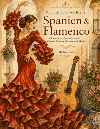 Malbuch für Erwachsene: Spanien & Flamenco