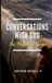 Conversations With God: The Pentateuch Series