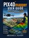 PIX4D Mapper User Guide: A Beginner-Friendly Guide to Drone Mapping, Image Processing, Orthomosaics, 3D Models, and Accurate Surveying Techniques.