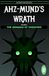 Ahz-Mund's Wrath: Volume II - The Armada of Shadows (Gummy Ghoul Edition)