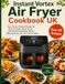 Instant Vortex Air Fryer Cookbook UK