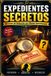 EXPEDIENTES Independently Published Expedientes Secretos: 40 Casos Imposibles Para Poner a Prueba Tu Mente de Detective Paperback