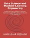 Data Independently Published Data Science and Machine Learning Engineering Paperback