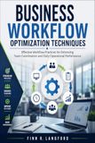 Business Workflow Optimization Techniques