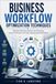 Business Workflow Optimization Techniques