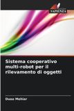 Sistema Edizioni Sapienza Sistema cooperativo multi-robot per il rilevamento di oggetti