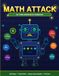 Math Attack: My Third Grade Math Workbook: Times Tables ×2–×12, Division Facts, 3-Digit Addition & Subtraction — Timed Drills & Answer Key for Ages 8–9