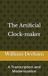The Artificial Clock-maker: A Transcription and Modernization