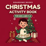 Christmas Activity Book for Kids Ages 4-8
