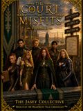 The Court of Misfits - Volume II: Book 6 of The Heartroot Vale Chronicles