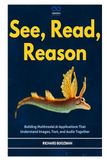 See, Read, Reason: Building Multimodal AI Applications That Understand Images, Text, and Audio Together