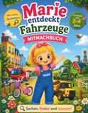 Marie entdeckt Fahrzeuge