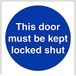 VSafety 18008AF-S "Deze deur moet gesloten worden gehouden" Verplichte borden, zelfklevend Vinyl, vierkant, 100 mm x 100 mm, blauw
