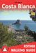 Costa Bergverlag Rudolf Rother Costa Blanca - 51 walks: Denia, Calp, Benidorm, Alcoi, Alicante, Orihuela