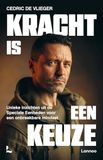 Kracht is een keuze: unieke inzichten uit de Speciale Eenheden voor een onbreekbare mindset