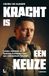 Kracht is een keuze: unieke inzichten uit de Speciale Eenheden voor een onbreekbare mindset