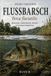 FLUSSBARSCH - Perca fluviatilis: Biologie, Lebensraum, Praxis und Verantwortung