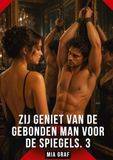 Zij Tredition Zij geniet van de gebonden man voor de spiegels. 3