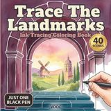 Trace The Landmarks: Ink Tracing Coloring Book of World Architecture for Adults