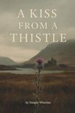 A kiss from a Thistle: Uncovering the Forgotten Layers of Scotland's Past