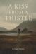 A kiss from a Thistle: Uncovering the Forgotten Layers of Scotland's Past