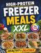 High-Protein Freezer Meals