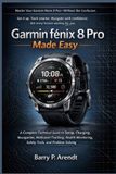 Garmin Fenix 8 Pro Made Easy