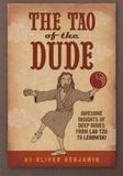 The Createspace Independent Pub The Tao of the Dude