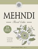 MEHNDI – Floral Calm – Large-Print Floral Mehndi Coloring Book for Adults and Teens: MINI COLLECTION – Vol. 1
