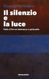 Il Novalogos Il silenzio e la luce. Pablo d'Ors tra letteratura e spiritualità