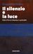 Il Novalogos Il silenzio e la luce. Pablo d'Ors tra letteratura e spiritualità
