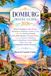 DOMBURG TRAVEL GUIDE 2026: Discover Domburg's Golden Beaches, Manteling van Walcheren, Westhove Castle, Hoge Hil, Domburg Windmill, Terra Maris ... Cycling Routes, Coastal Wellness, Hidden Gems