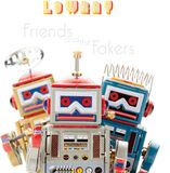 Friends LowRay Friends and the Fakers (LP)