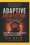 Adaptive Independently Published Adaptive: The Trauma Response- Adaptive Architecture Paperback