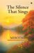 The Libri GmbH The Silence That Sings Paperback