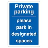 V Safety Private Parking Please Parking In Aangewezen Ruimten - Blauw 210 x 297 mm (A4) - 1mm Stijf Plastic Veiligheidsbord