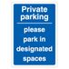 V Safety Private Parking Please Parking In Aangewezen Ruimten - Blauw 210 x 297 mm (A4) - 1mm Stijf Plastic Veiligheidsbord
