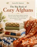 The Big Book of Cozy Afghans