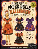Vintage Paper Dolls Halloween Retro Fashion: Cut, Dress & Play with 30+ Mix & Match Outfits for Adults, Teens & Kids