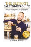 The Ultimate Bartender Guide vol 1: Master the Art of Mixology with Classic & Modern Cocktails