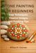 STONE PAINTING FOR BEGINNERS: Easy Techniques, Creative Designs, and Finishing Tips