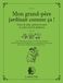 Mon grand-père jardinait comme ça !: Tours de main, potions de santé et autres trucs de jardiniers