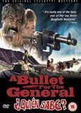 A Bullet For The General