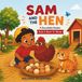 Sam and the Hen: A Decodable Phonics Reader for Beginning Readers: Short “e” Words