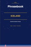Iceland Phrasebook: Essential Icelandic Phrases for Every Traveler